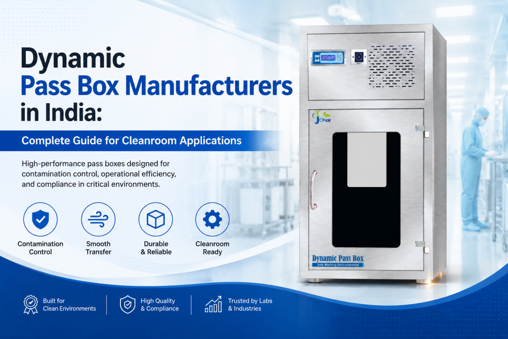 Dynamic Pass Box Manufacturers in India: Complete Guide for Cleanroom Applications